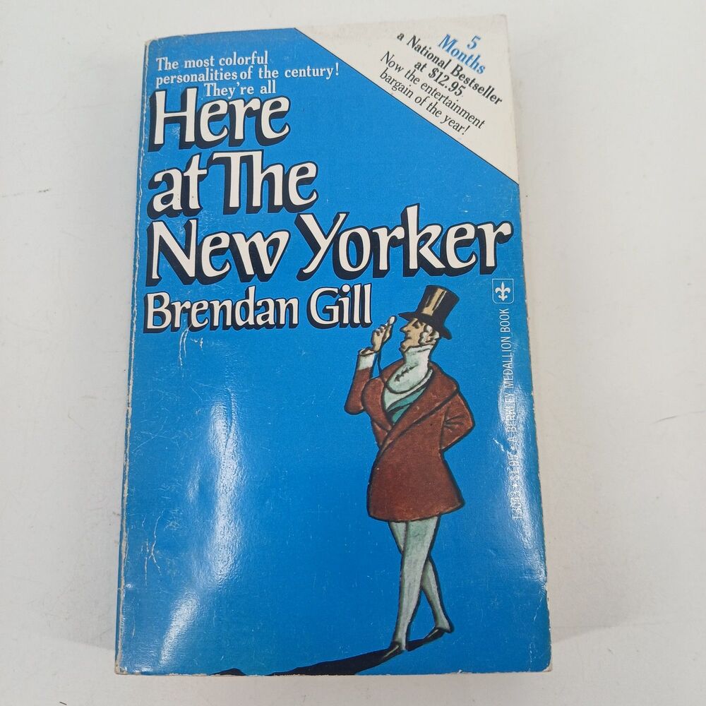 Here at The New Yorker by Brendan Gill Vintage 1975 paperback First Edition